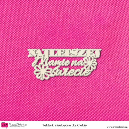 napis najlepszej mamie na swiecie warstwowy.jpg