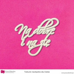 Na dobre i na złe – napis warstwowy