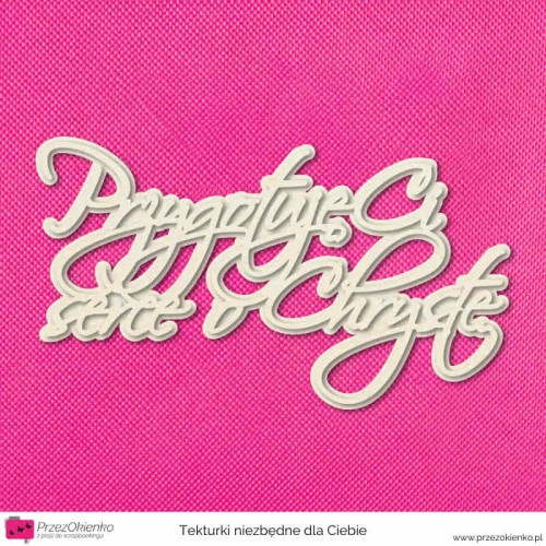 napis warstwowy przygotuje ci serce o chryste.jpg