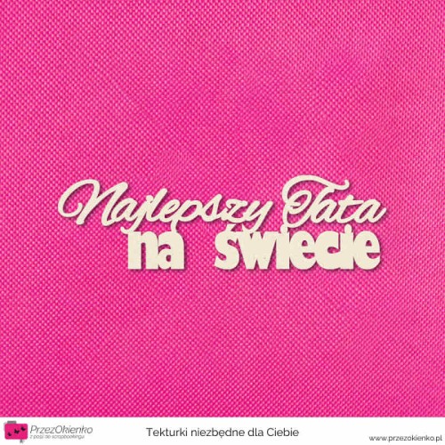 napis najlepszy tata na swiecie.jpg