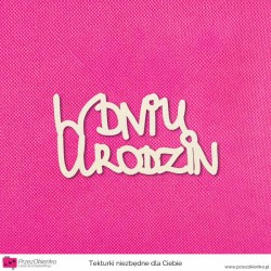 Napis “W dniu urodzin” 01