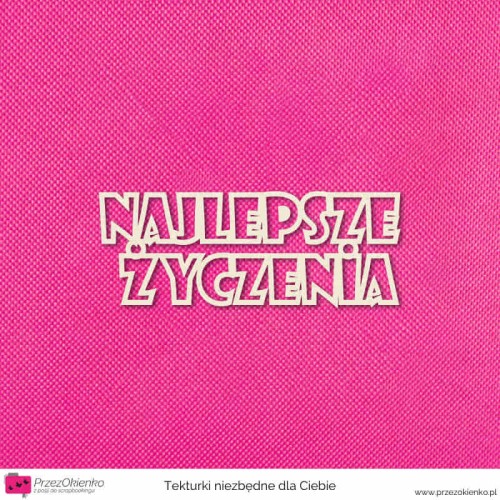 napis najlepsze zyczenia.jpg