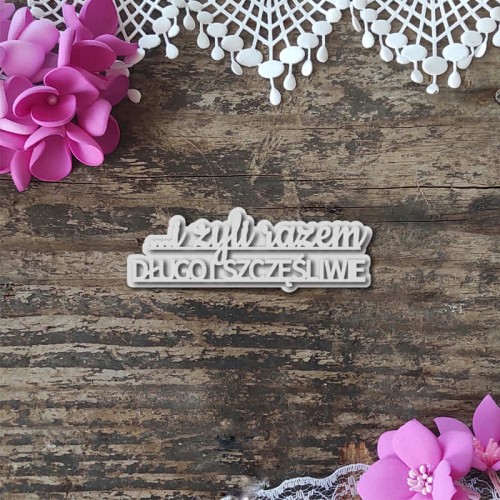 napis warstwowy i zyli razem tekturki scrapbooking.jpg