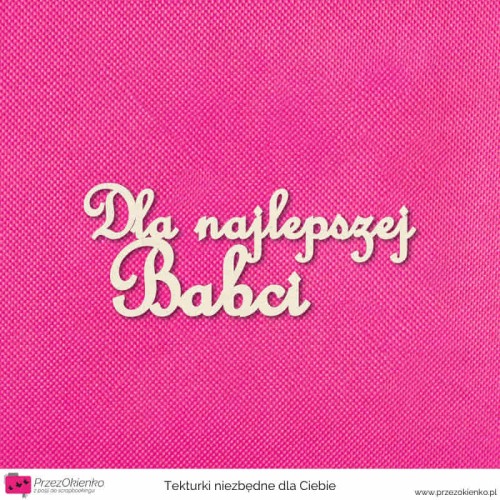 napis dla najlepszej babci.jpg