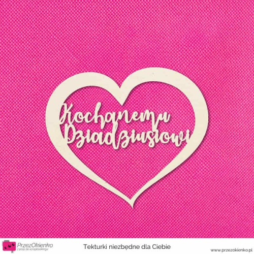 serce kochanemu dziadziusiowi.jpg