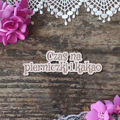 napis grawerowany czas na pierniczki i kakao.jpg