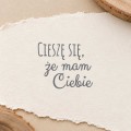 ciesze sie ze mam ciebie.jpg
