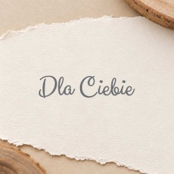 Stempel napis "Dla Ciebie"