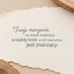 Stempel napis "Twoje marzenia są warte realizacji..."