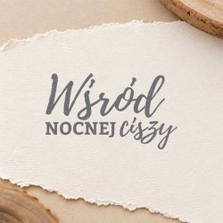 Stempel napis "Wśród nocnej ciszy"