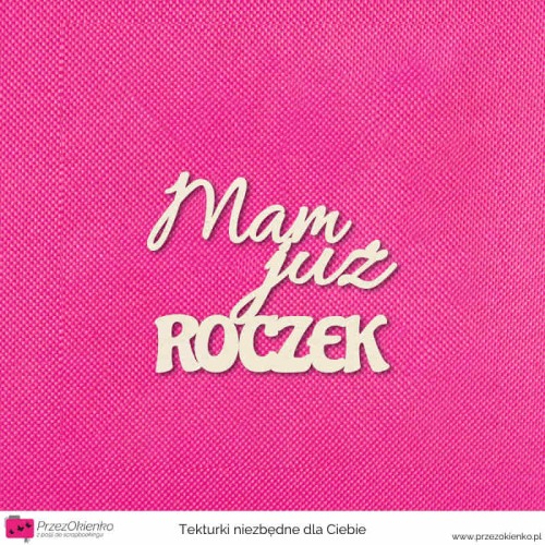 napis mam juz roczek.jpg