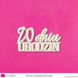 W dniu urodzin – napis warstwowy, wzór 02
